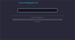 Desktop Screenshot of bearcreekdogpark.com